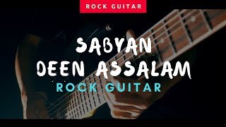 Video thumbnail of "DEEN ASSALAM SABYAN Rock Guitar Version by Jeje GuitarAddict"