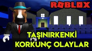 Taşınırken Başımıza Gelen Korkunç Olaylar  | Moving Day | Roblox Türkçe