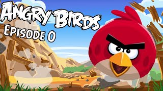 Angry Birds: Episode 0 - Tutorial