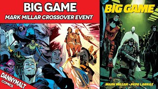 Big Game (Full Story) - Mark Millar Crossover Event (2023) - Comic Story Explained