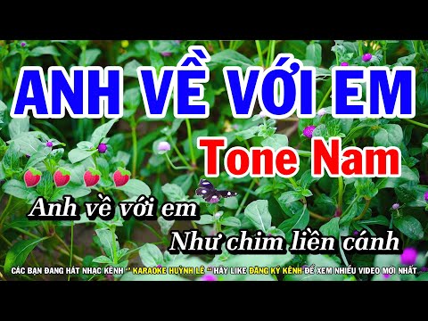 Karaoke Anh Về Với Em Tone Nam - Karaoke Anh Về Với Em - Tone Nam Nhạc Sống Mới | Huỳnh Lê