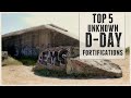 TOP 5 Unknown D-Day Fortifications.