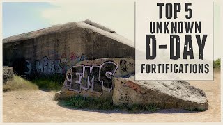 TOP 5 Unknown D-Day Fortifications.