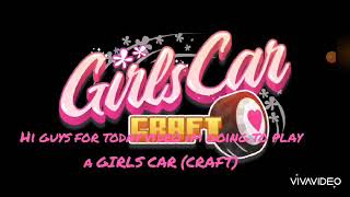 GIRLS CAR (CRAFT) Title of song You and I by chance screenshot 1