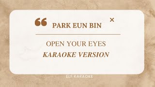 PARK EUN BIN - OPEN YOUR EYES (OST. CASTAWAY DIVA) KARAOKE