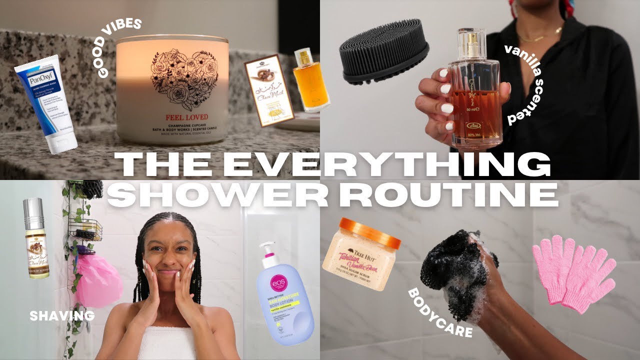 Everything Shower Routine  Smell really good + clean 