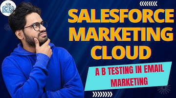 Salesforce Marketing Cloud A/B Testing in Email Marketing | SFMC Course | SFMC | CyberBrainer