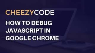 How To Debug JavaScript In Browser