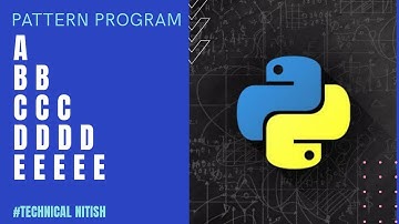 Alphabet Pattern Python|| Trick to print Alphabet Pattern||Technical Nitish||Python•√24