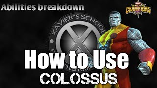 How to use Colossus |Abilities breakdown| Marvel Contest of Champions