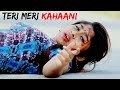 Teri Meri Kahani Full Song | Ranu Mondal & Himesh Reshammiya | Extended Version | Teri Meri Kahani