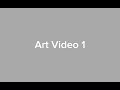 Art Video 1
