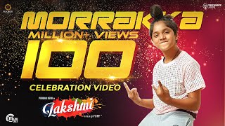 Lakshmi | Celebrating Morrakka 100 Million | Prabhu Deva, Ditya, Uthara | Sam C S | Vijay