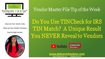 Use TINCheck for IRS TIN Match?  NEVER Reveal this to Vendors | Vendor Master File Tip of the Week