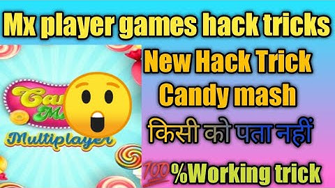MX player Game Hack tricks ||MX player Candy mash Game Hack tricks || 2021