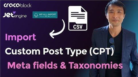 How to Import JetEngine CPT with WP all Import, including custom meta fields and taxonomies