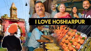 I love Hoshiarpur | Part 2 | Hoshiarpur food market | Famous food places in Hoshiarpur | iam hero