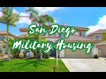 MILITARY HOUSING| SAN DIEGO 🌴🌺