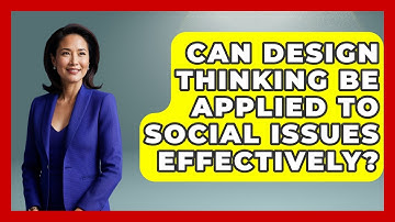 Can Design Thinking Be Applied to Social Issues Effectively? | Directing Creative Success News