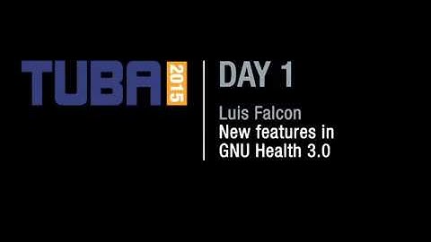 New features in GNU Health 3.0 - Luis Falcón