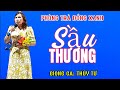 Sầu Thương- Giọng Ca: Thúy Vy- Phòng Trà Đồng Xanh