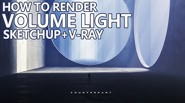 SketchUp & V-Ray Tutorial丨How to Render Volume Light