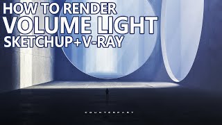 SketchUp & VRay Tutorial丨How to Render Volume Light