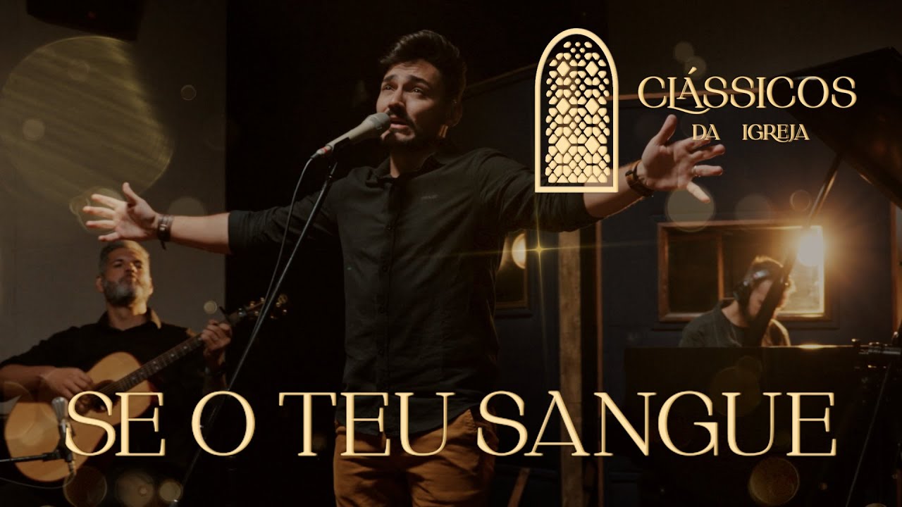 Watch Thiago Brado - Se O Teu Sangue (Clássicos da Igreja) on YouTube