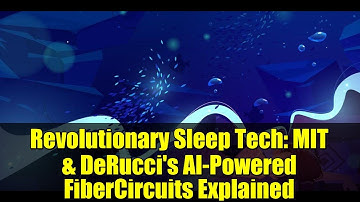 Revolutionary Sleep Tech: MIT & DeRucci