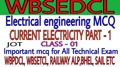 #wbsedcl_jot_mcq_part_1 WBSEDCL Electrical MCQ | CURRENT ELECTRICITY Part-1| Exam Preparation