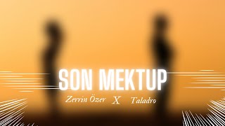 Zerrin Özer & Taladro - Son Mektup [feat.Trap Drazy] #mix Resimi