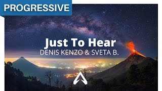 Video thumbnail of "Denis Kenzo & Sveta B. - Just To Hear"