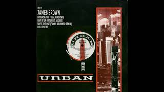 James Brown - Payback The Final Mixdown