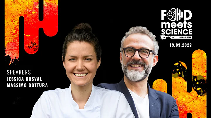 Food Meets Science 2022 - Massimo Bottura and Jess...