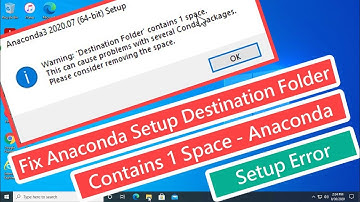 Fix Anaconda Setup Destination Folder Contains 1 Space - Anaconda Setup Error