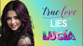 TRUE LOVE  LIES