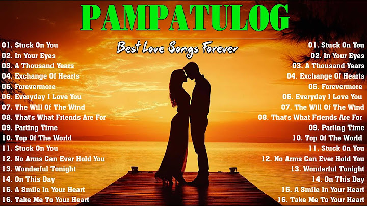 PAMPATULOG 2025 / Filipino Love Songs for Relaxation 🎶 With Lyrics.