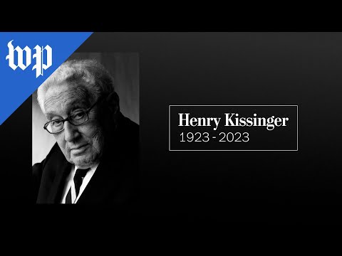 Henry Kissinger, statesman and scholar, dies at 100