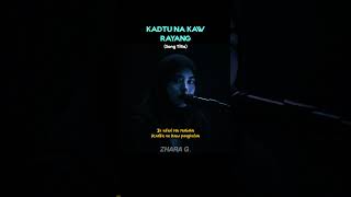 Kadtu Nakaw Rayang By Zhara G