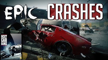 Next Car Game - Epic Crashes Montage