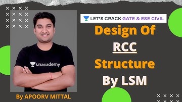 Design Of RCC Structure By LSM | GATE 2021 | Apoorv Mittal