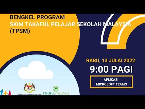 Bengkel Program Skim Takaful Pelajar Sekolah Malaysia 2022