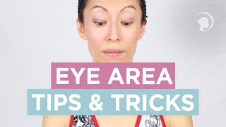 Eye Area Tips and Tricks From a Face Yoga Expert