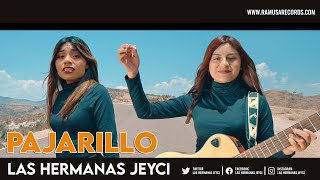 Pajarillo - Las Hermanas Jeyci (Official Video)