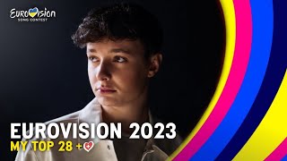 Eurovision 2023: My Top 28 (so far) l NEW: 🇨🇭