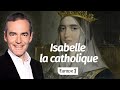 Au cur de lhistoire isabelle la catholique franck ferrand