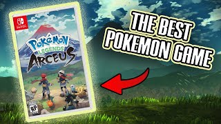 Pokemon Legends Arceus is the BEST Pokemon Game on the Switch!