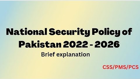 National Security Policy of Pakistan 2022-2026 | CSS Current affairs 2022. #css2023 #pakistanaffairs