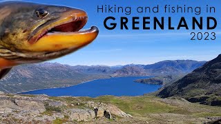 Hiking and fishing in Greenland 2023