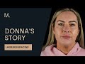 Patient testimonial | Full Laser Skin Resurfacing | Donna&#39;s Story